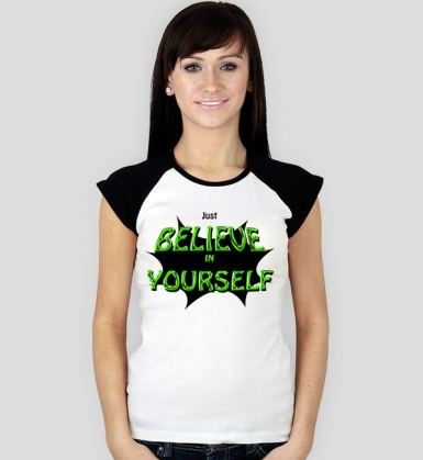 Damska koszulka z napisem Just Believe in Yourself